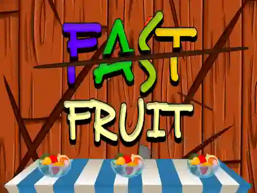 Spill Fast Fruit online