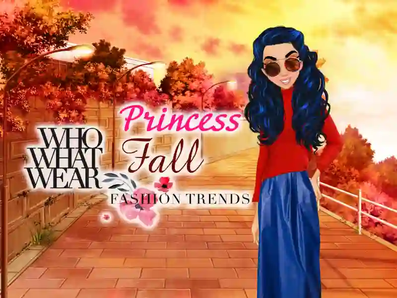 Spill Who what? Princess Fashion Trends online