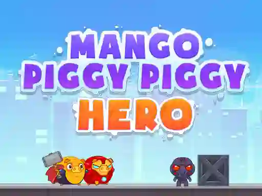 Spill Mango Piggy Piggy Hero online