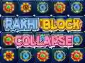 Spill Rakhi Block Collapse online