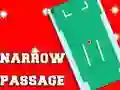 Spill Narrow Passage online