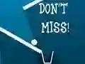 Spill Don't Miss online