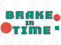 Spill Brake in Time online