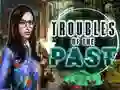 Spill Troubles of the past online
