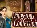Spill Dangerous Confession online