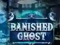 Spill Banished Ghost online