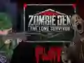 Spill Zombie Den: The Lone Survivor online