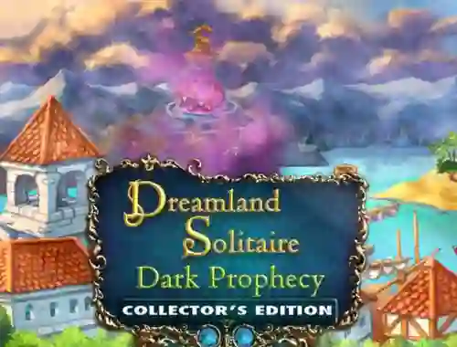 Spill Dreamland Solitaire: Dark Prophecy Collector's Edition online