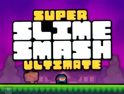 Spill Super Slime Smash Ultimate online