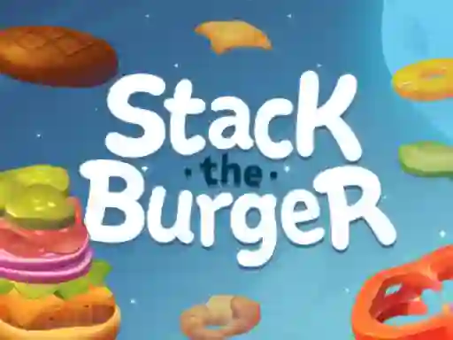 Spill Stack The Burger online