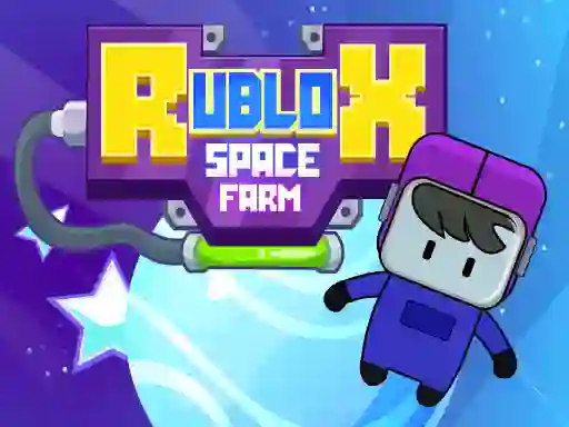 Spill Rublox Space Farm online