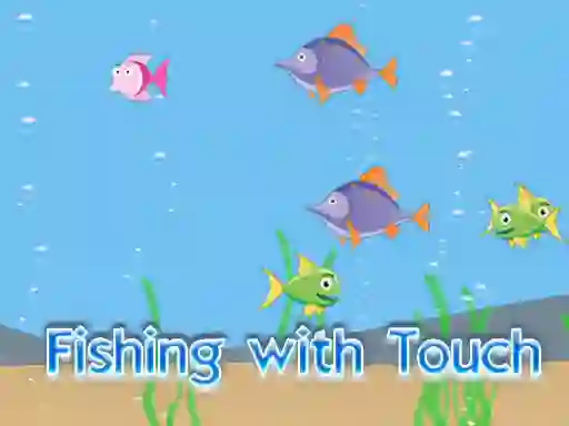 Spill Fishing With Touch online