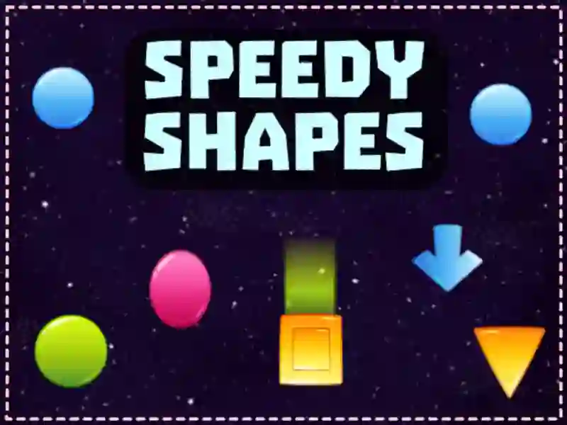 Spill Speedy Shapes online