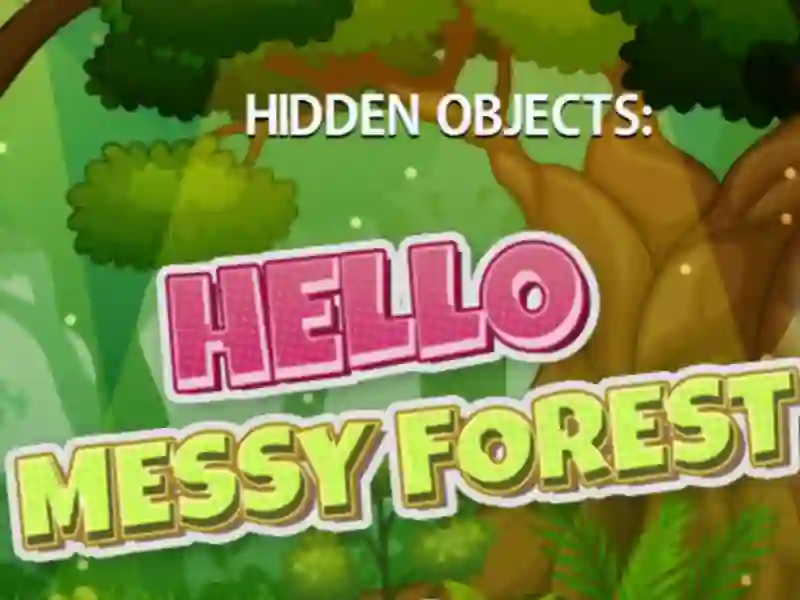 Spill Hidden Objects Hello Messy Forest online