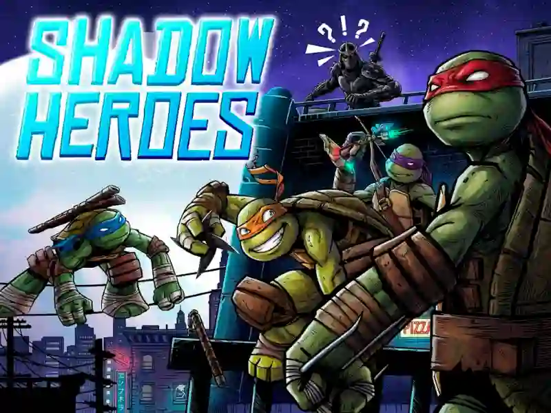 Spill Teenage Mutant Ninja Turtles Shadow Heroes online