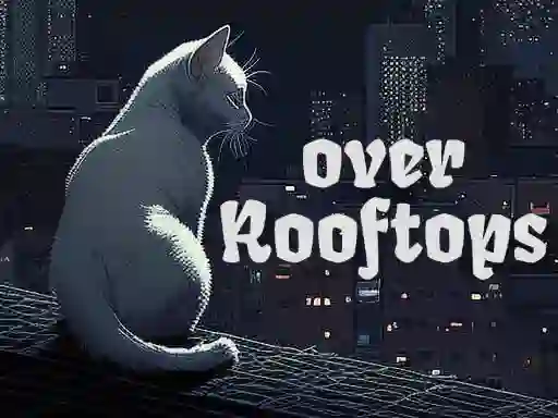 Spill Over Rooftops online
