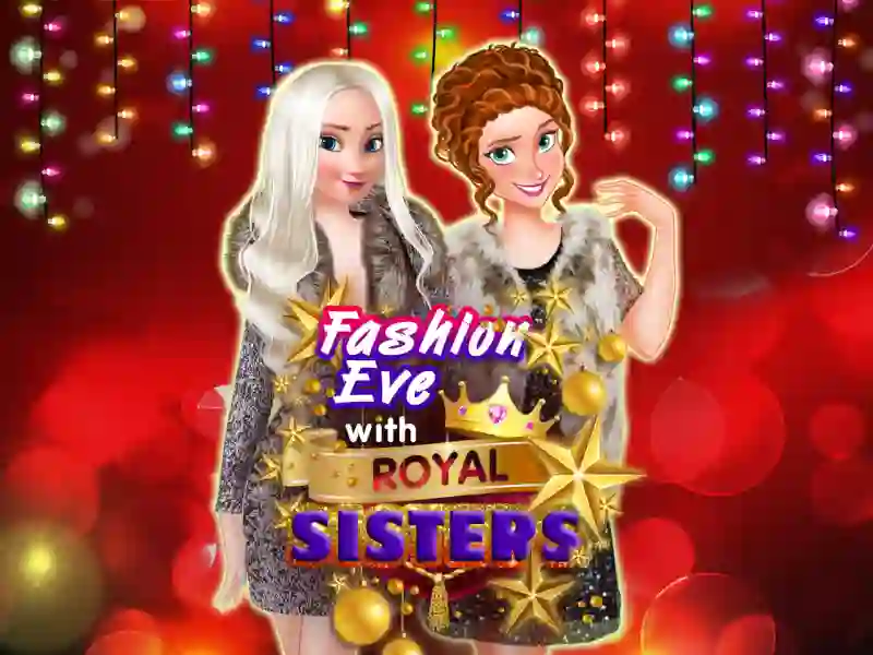 Spill Fashion Eve with Royal Sisters online