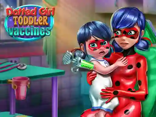 Spill Dotted Girl: Toddler Vaccines online