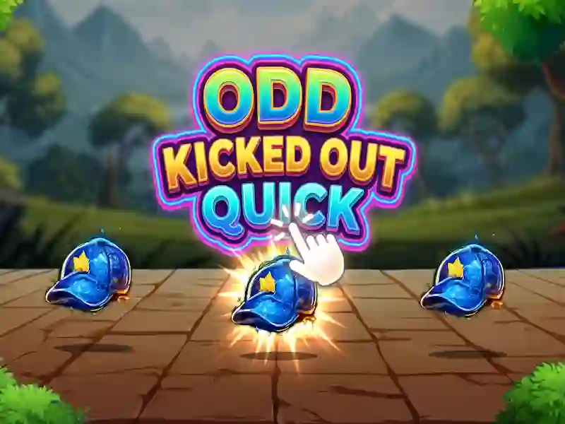 Spill Odd Kicked Out Quick online