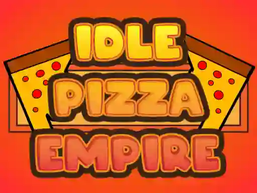 Spill Idle Pizza Empire online