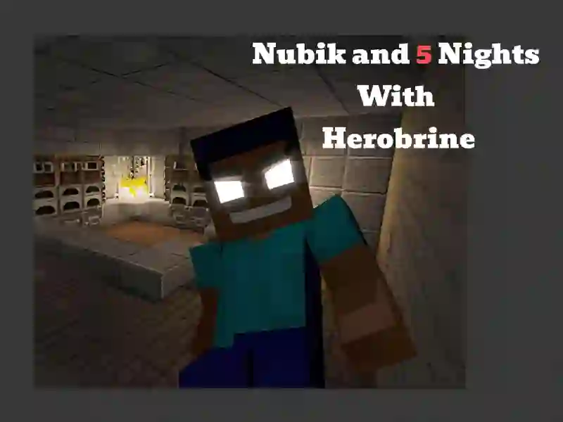 Spill Nubik And 5 Nights With Herobrine online