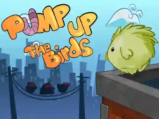 Spill Pump Up the Birds online