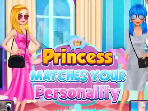 Spill Princess Matches Your Personality online