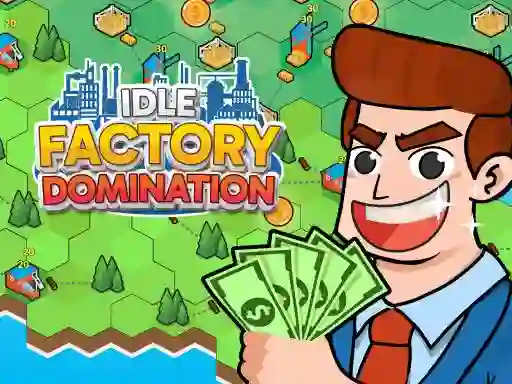 Spill Idle Factory Domination online