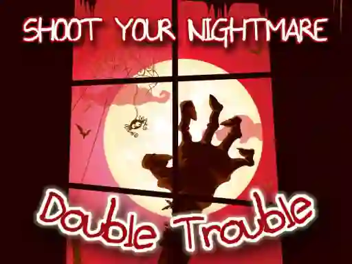 Spill Shoot Your Nightmare Double Trouble online