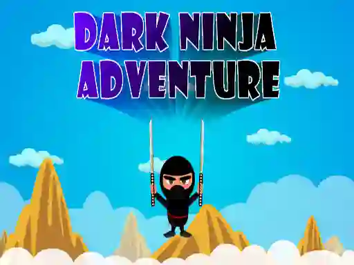 Spill Dark Ninja Adventure online