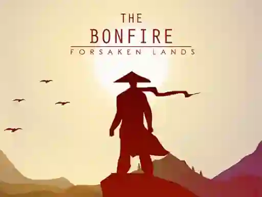 Spill The Bonfire Forsaken Lands online
