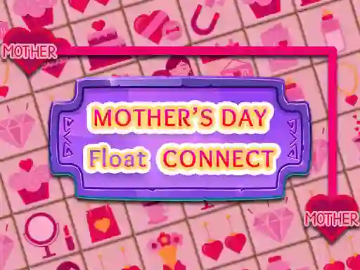 Spill Mother's Day Float Connect online