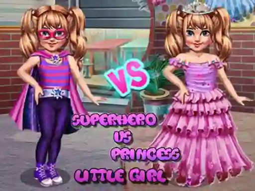 Spill Little Girl Superhero vs Princess online