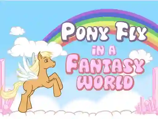 Spill Pony fly in a fantasy world online
