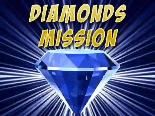 Spill Diamonds Mission online