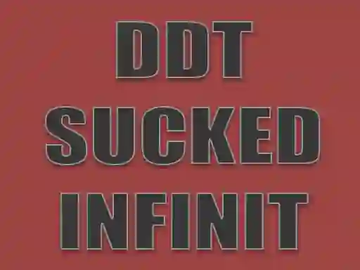 Spill DDT Sucked Infinit online