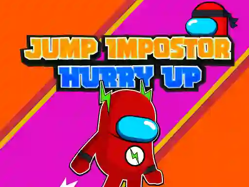 Spill Jump Impostor Hurry Up online