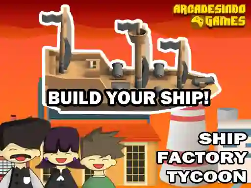 Spill Ship Factory Tycoon online