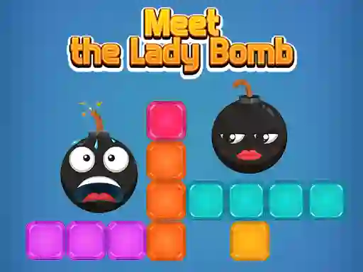 Spill Meet The Lady Bomb online