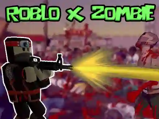 Spill Roblo X Zombie online