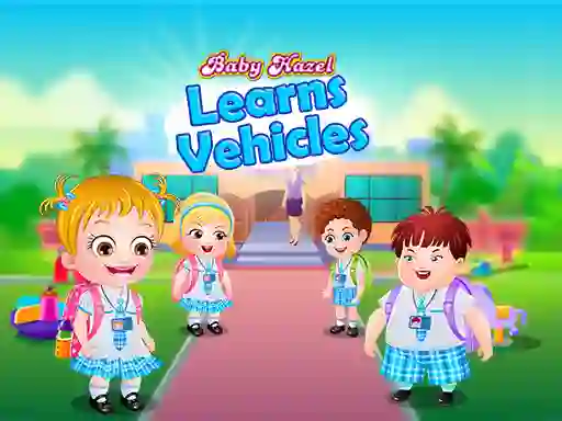 Spill Baby Hazel Learns Vehicles online