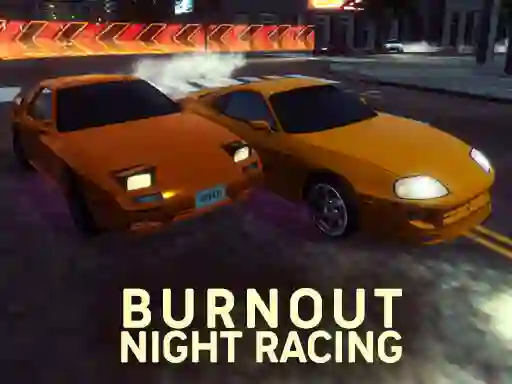 Spill Burnout Night Racing online