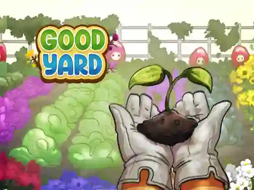 Spill Good Yard online