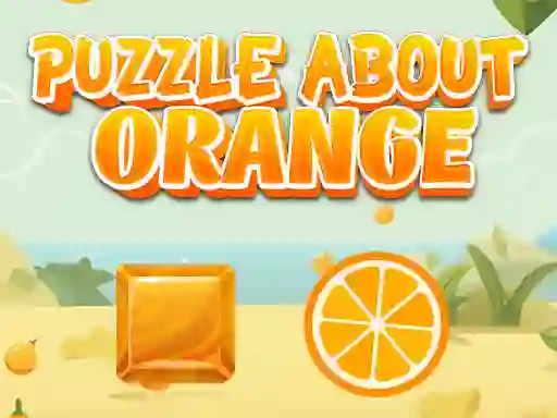 Spill Puzzle About Orange online