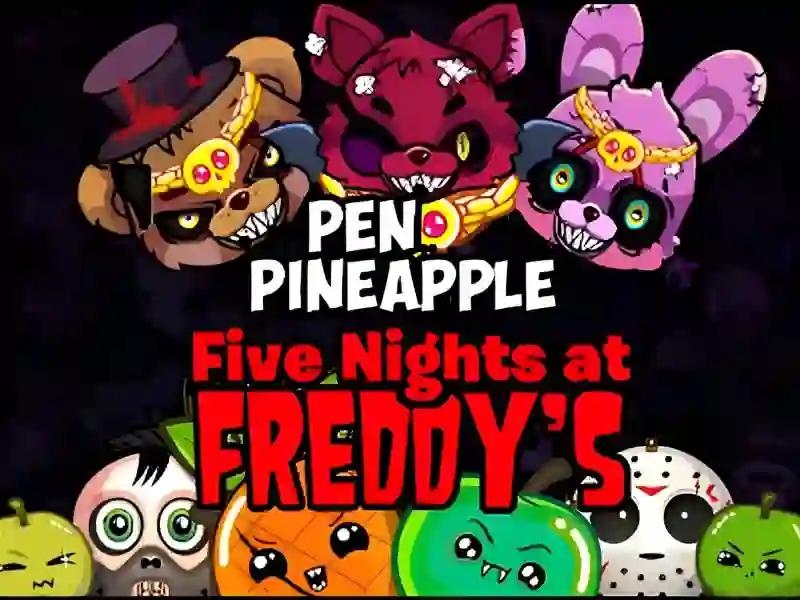 Spill Pen Pineapple Five At Freddys Night online