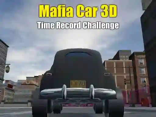 Spill Mafia Car 3d Time Record Challenge online