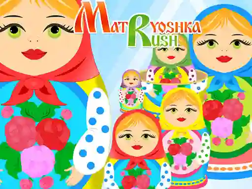 Spill Matryoshka Rush online