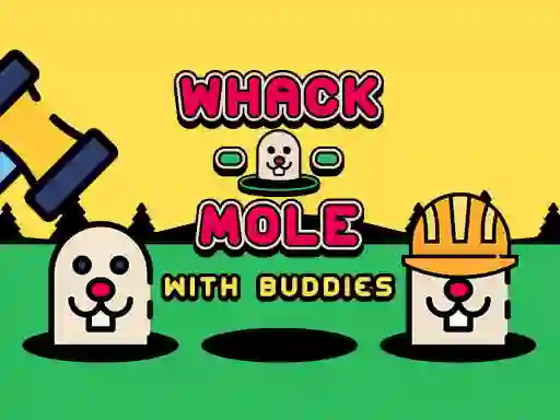 Spill Whack A Mole With Buddies online