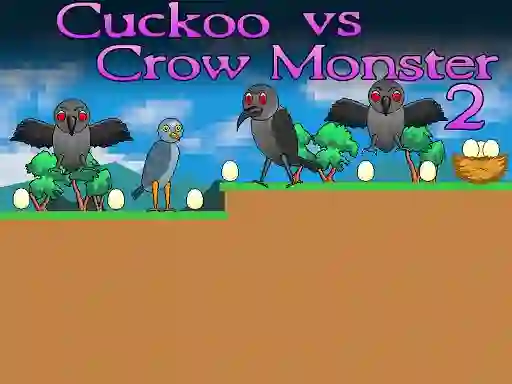 Spill Cuckoo vs Crow Monster 2 online