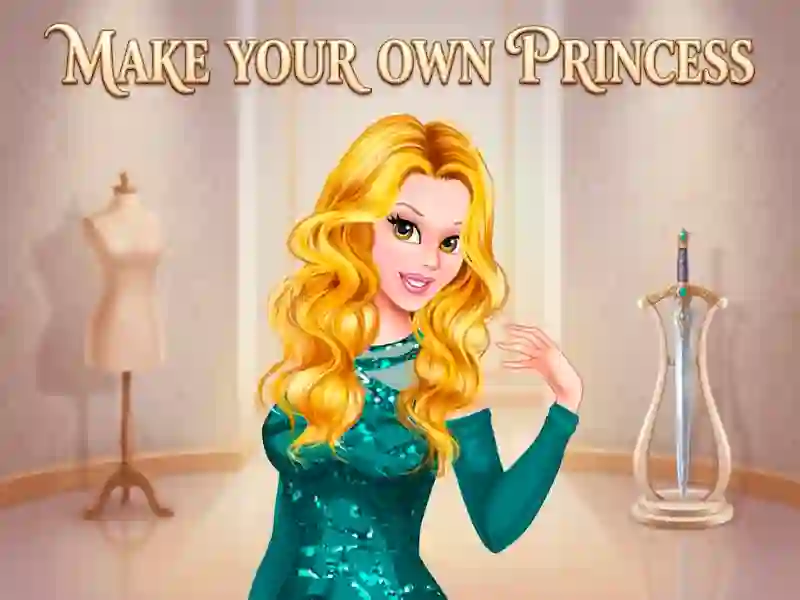 Spill Make Your Own Princess online